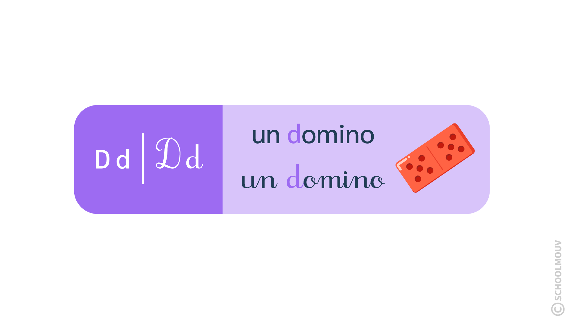 la lettre D comme domino - schoolmouv - apprentissage de la lecture